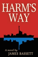 Harm's Way B002J473RI Book Cover