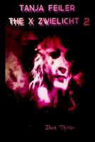 The X Zwielicht 2: Dark Thriller 1540485161 Book Cover