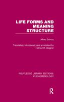 Life Forms and Meaning Structure (International Library of Anthropology) 1138979821 Book Cover