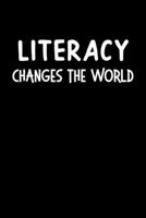 Literacy Changes The World: Reading Journal for Book Lovers, Teachers and Students - Chart Progress, Keep Track of and Review the books you have read. ... School and Summer Books and a Book Wish List. 1712218239 Book Cover