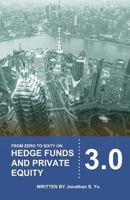 From Zero to Sixty on Hedge Funds and Private Equity 3.0 1463654863 Book Cover