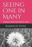 Seeing One in Many: A Dialog on Hindu Spirituality for Today B08NWQZQPZ Book Cover