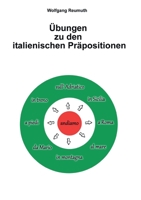 Übungen zu den italienischen Präpositionen (German Edition) 334700986X Book Cover
