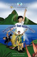 Who Is Smarter Than Galiber Guess? Riddles, Magic Travel and Adventure in the Caribbean Island of St. Lucia. 9768238003 Book Cover