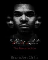 Pretty Boy with the House In Virginia: The Resurrection 1511724439 Book Cover