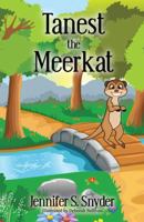 Tanest The Meerkat 1478742925 Book Cover