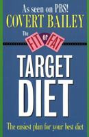 The Fit or Fat Target Diet: The Easiest Plan for Your Best Diet 0395361397 Book Cover