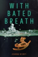 With Bated Breath B0GLMBJ6KF Book Cover