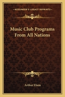 Music Club Programs From All Nations 1417995963 Book Cover