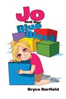 Jo and Her Blue Block 1947491830 Book Cover