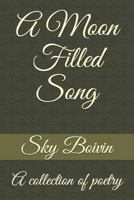 A Moon Filled Song 1090338430 Book Cover