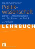 Politikwissenschaft 1. Entscheidungen und Strukturen in der Politik 3531152149 Book Cover