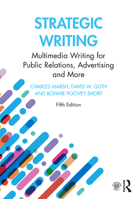 Strategic Writing: Multimedia Writing for Public Relations, Advertising and More (2nd Edition) 0205031978 Book Cover