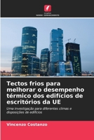 Tectos frios para melhorar o desempenho térmico dos edifícios de escritórios da UE (Portuguese Edition) 6208529212 Book Cover