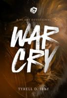 War Cry: A 90-Day Devotional B0GWR9J5VN Book Cover