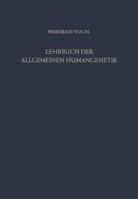 Lehrbuch Der Allgemeinen Humangenetik 3642872964 Book Cover