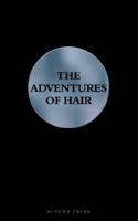 The Adventures of Hair 1787195120 Book Cover