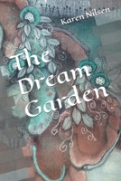The Dream Garden B09P3KH5PD Book Cover