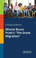 A Study Guide for Minnie Bruce Pratt's the Great Migration 137928144X Book Cover