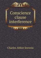 Conscience Clause Interference 5518755538 Book Cover