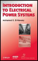 Introduction to Electrical Power Systems (IEEE Press Series on Power Engineering) 0470408634 Book Cover