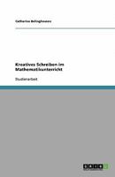 Kreatives Schreiben im Mathematikunterricht 3640441699 Book Cover
