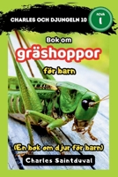 Charles och djungeln 10: Bok om gräshoppor för barn (En bok om djur för barn) (Swedish Edition) B0F89JSW2P Book Cover