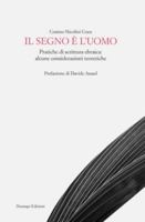 Il segno è l'uomo: Pratiche di scrittura ebraica: alcune considerazioni teoretiche 8899476357 Book Cover