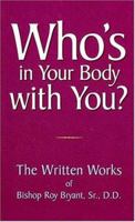 Who's in Your Body with You? 0892280972 Book Cover