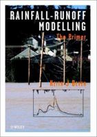 Rainfall Runoff Modelling: The Primer 0470866713 Book Cover