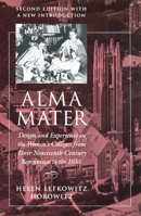 Alma Mater: Design and Experience in the Women's Colleges from Their Nineteenth-Century Beginnings to the 1930s 0870238698 Book Cover