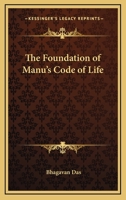 The Foundation Of Manu's Code Of Life 1162897813 Book Cover