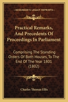 Practical Remarks and Precedents of Proceedings in Parliament 1240149131 Book Cover