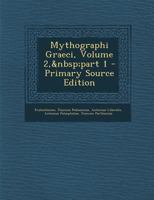 Mythographi Graeci, Volume 2, part 1 1016710224 Book Cover
