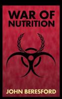 War of Nutrition 1523947578 Book Cover