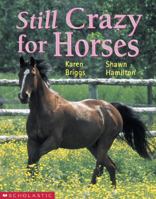 Still Crazy For Horses 0439989221 Book Cover