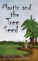 Martin and the Tree Seed 1643708007 Book Cover