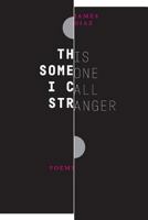 This Someone I Call Stranger 1945023074 Book Cover
