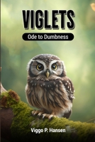 VIGLETS: Ode to Dumbness 3876780322 Book Cover