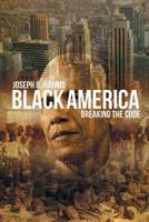 Black America Breaking The Code 1643612514 Book Cover