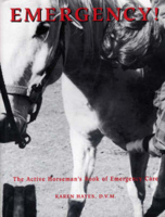 Emergency!: The Active Horseman's Book of Emergency Care 0939481421 Book Cover