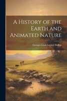 A History of the Earth and Animated Nature 1022763725 Book Cover