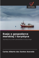 Eseje o gospodarce morskiej i turystyce (Polish Edition) 6209449980 Book Cover