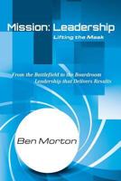 Mission: Leadership - Lifting the Mask 1907282718 Book Cover