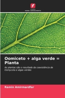 Oomiceto + alga verde = Planta (Portuguese Edition) 6208097517 Book Cover