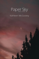 Paper Sky: Prose Poems 1950413861 Book Cover