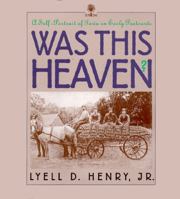 Was This Heaven?: A Self-Portrait of Iowa on Early Postcards (Bur Oak Book) 0877455201 Book Cover