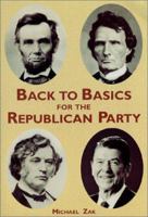 Back to Basics for the Republican Party, Third Edition 0970006322 Book Cover