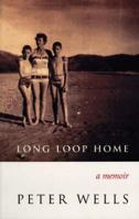 Long Loop Home: A Memoir 1869414683 Book Cover
