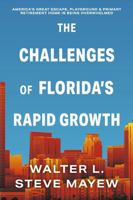The Challenges of Florida's Rapid Growth B0DZBYHYXM Book Cover